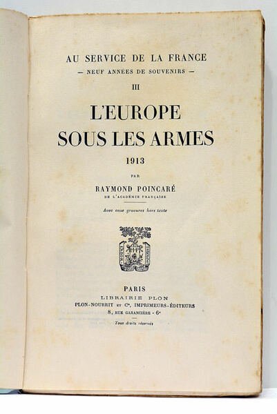 Au Service de la France. Neuf Années de Souvenirs. III-L'Europe …
