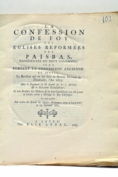 CONFESSION (LA) DE FOY DES ÉGLISES RÉFORMÉES DES PAÏS-BAS, REPRESENTÉE …