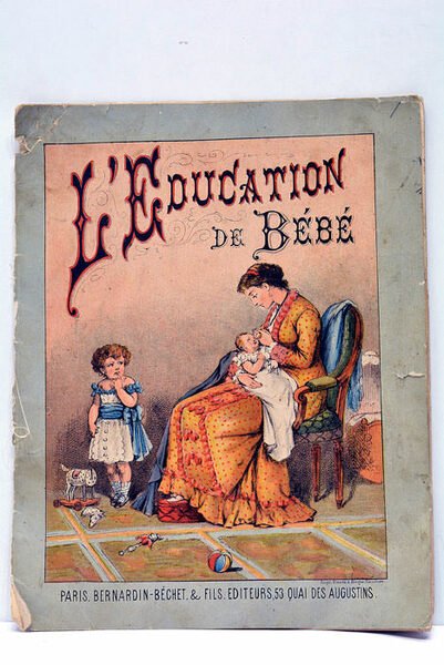 ÉDUCATION (L') DE BÉBÉ.