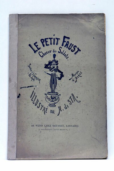 Le Petit Faust. Choeur des Soldats. Musique d'Hervé. Illustré par …
