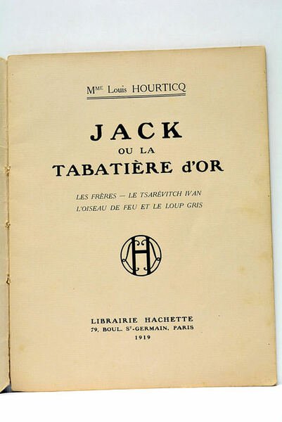 Jack ou la tabatière d'or. Les frères - le Tsarêvitch …