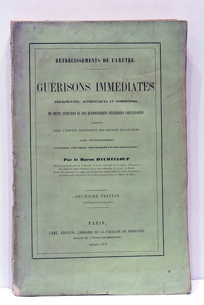 Rétrécissements de l'urètre. Guérisons immédiates permanentes, authentiques et nombreuses de …