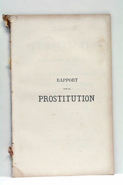 Rapport sur la prostitution. Suivi du Discours de M. le …