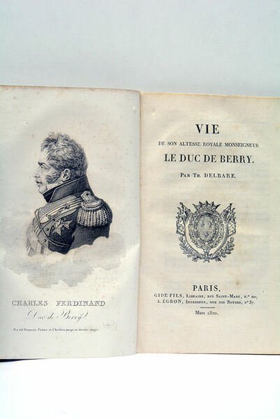 Vie de son Altesse Royale Monseigneur le Duc de Berry.