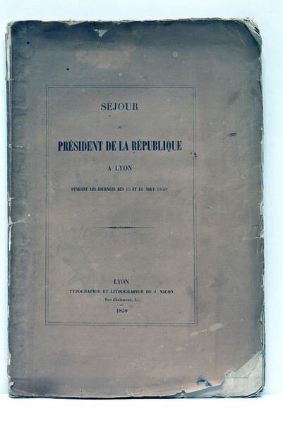 SÉJOUR DU PRÉSIDENT DE LA RÉPUBLIQUE À LYON PENDANT LES …