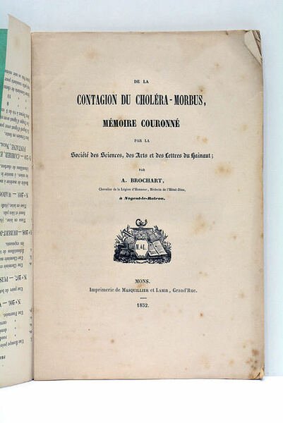De la contagion du choléra-morbus. Mémoire couronné par la Société …