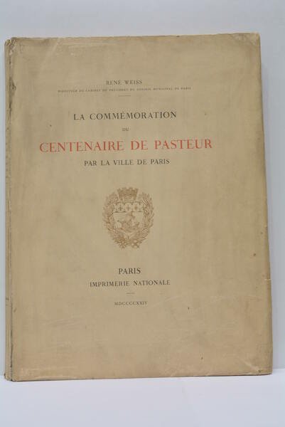 La Commémoration du Centenaire de Pasteur par la Ville de …