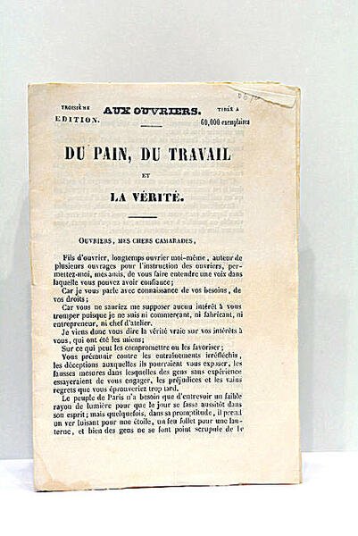 Aux Ouvriers. Du pain, du travail et la vérité. Troisième …