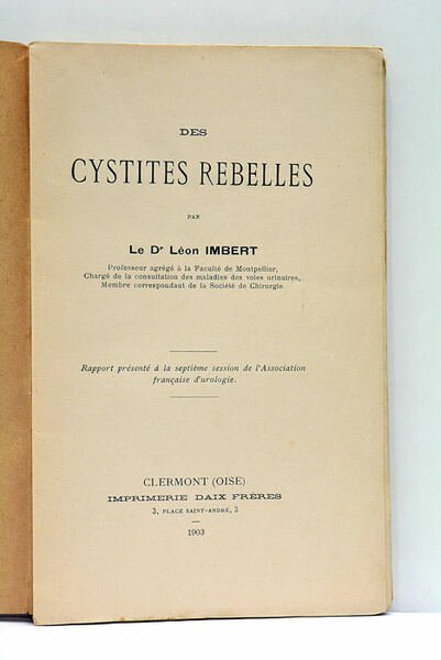 Des Cystites rebelles. Rapport présenté à la septième session de …