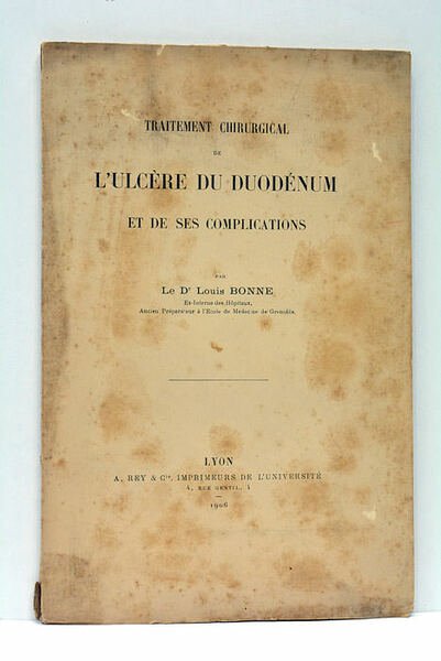 Traitement chirurgical de l'Ulcère du Duodénum et de ses complications.