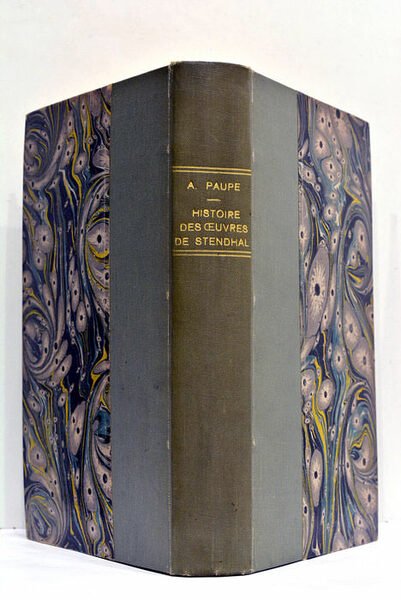 Histoire des Oeuvres de Stendhal. Introduction par Casimir Stryienski.