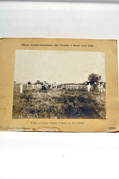 Affaire d'empoisonnement des Troupes à hanoï. Juin 1908. Triple exécution …