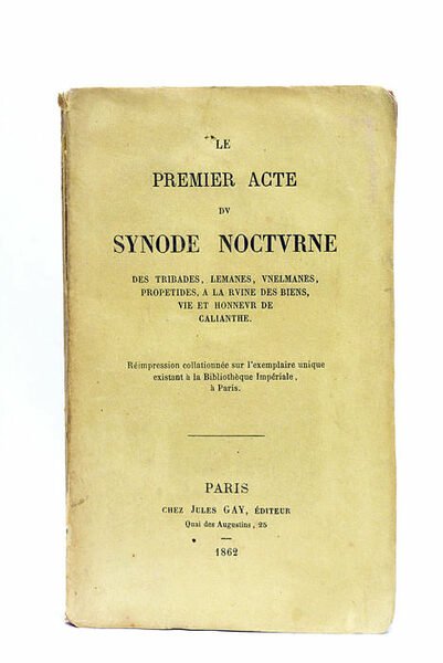 Le Premier Acte du Synode Nocturne des Tribades, Lemanes, Unelmanes, …