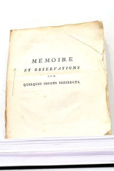 MEMOIRE et Observations sur quelques Impôts Indirects.