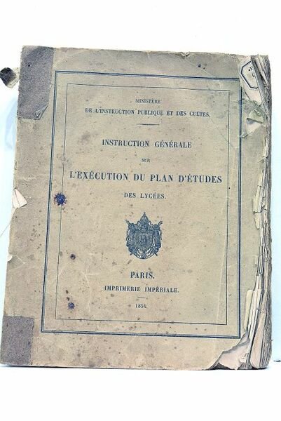 INSTRUCTION Générale sur l'Exécution du Plan d'Etudes des Lycées.