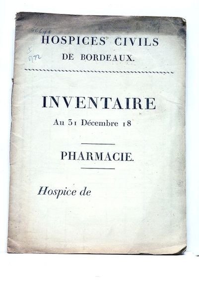 HOSPICES Civils de Bordeaux. Inventaire au 31 Décembre 1830 (?). …