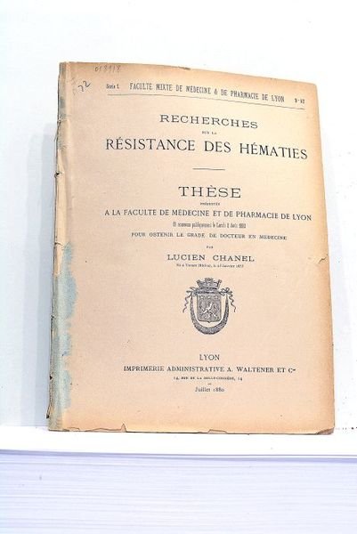 Recherches sur la Résistance des Hématies. Thèse…