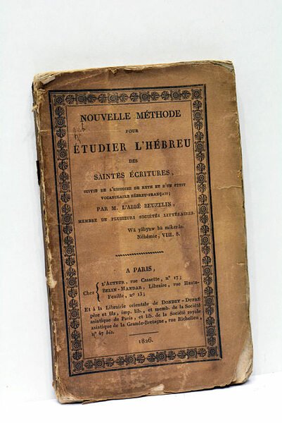 Nouvelle Méthode pour étudier l'Hébreu des Saintes Ecritures. Suivie de …