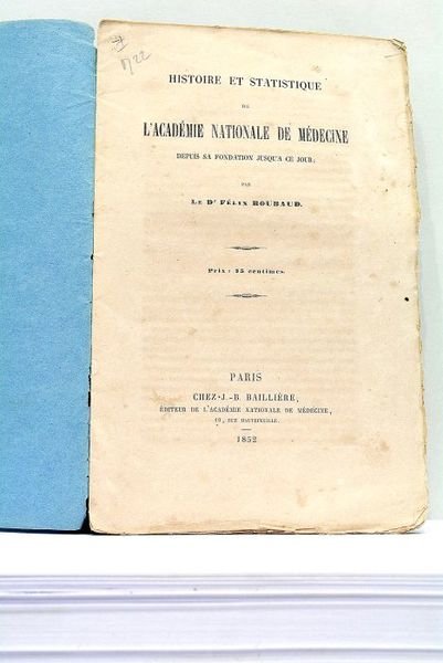 Histoire et Statistique de l'Académie Nationale de Médecine depuis sa …