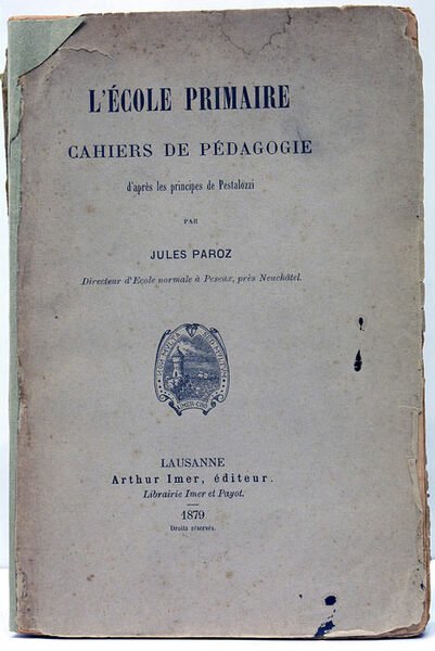 L'Ecole Primaire. Cahiers de Pédagogie d'après les Principes de Pestalozzi. | Immagine principale