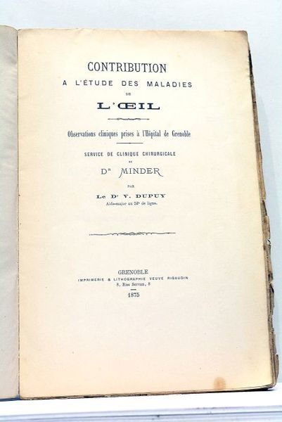 Contribution à l'étude des Maladies de l'Oeil. Observations cliniques prises …