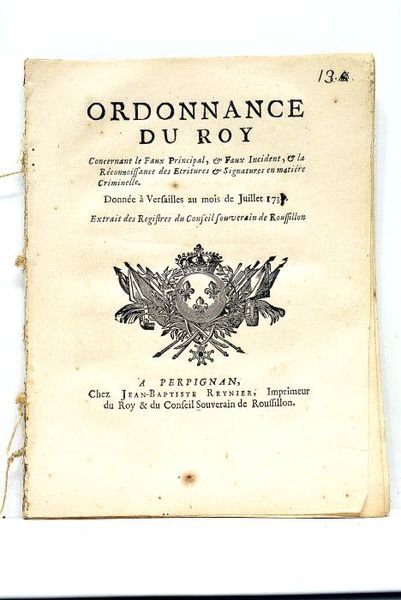 ORDONNANCE DU ROY concernant le Faux Principal et Faux Incident …