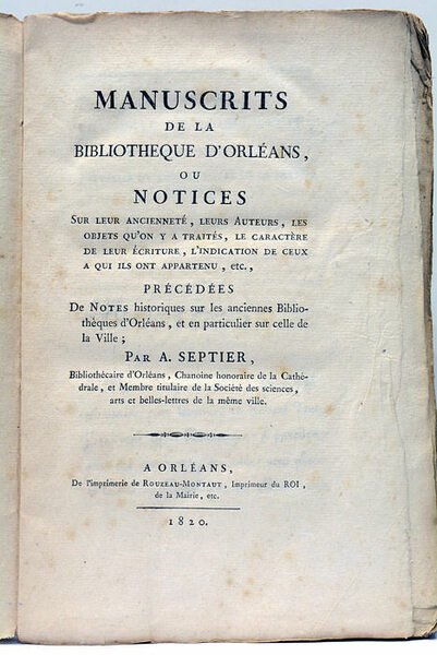Manuscrits de la Bibliothèque d'Orléans, ou Notices sur leur Ancienneté, …