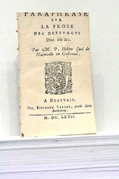 Paraphrase sur la Prose des Deffuncts Dies Irae.…