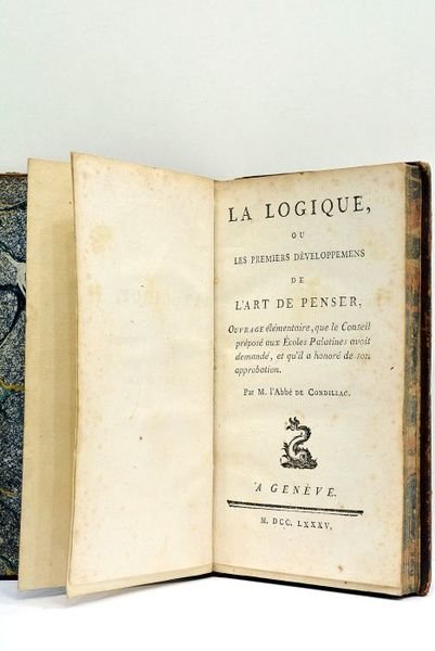 La Logique, ou les Premiers Développements de l'Art de Penser. …