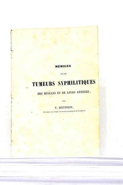 Mémoire sur les tumeurs syphilitiques des muscles et de leurs …