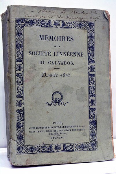 MEMOIRES DE LA SOCIETE LINNEENNE DU CALVADOS. Année 1825.
