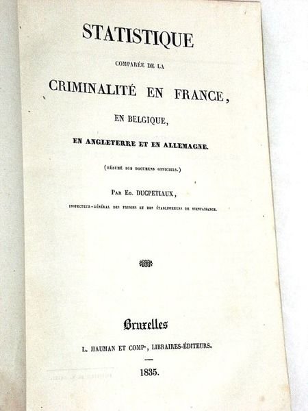 Statistique comparée de la Criminalité en France, en Belgique, en …