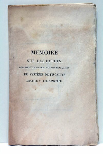 Mémoire sur les effets désastreux pour les Colonies Françaises du …