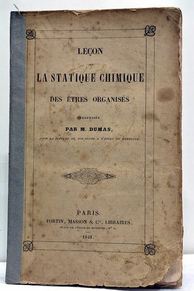 Leçon sur la Statique Chimique des Etres Organisés.
