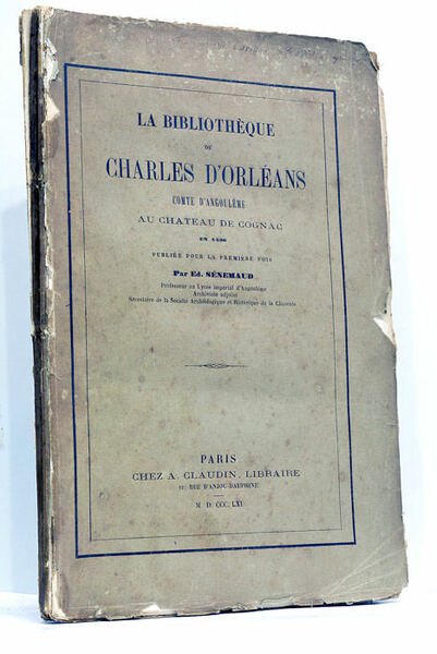 BIBLIOTHEQUE DE CHARLES D'ORLEANS (La), Comte d'Angoulême au Château de …