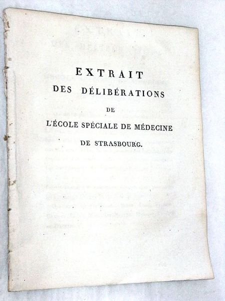 EXTRAIT DES DELIBERATIONS de l'Ecole Spéciale de Médecine de Strasbourg. …