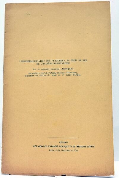 L'imperméabilisation des planchers, au point de vue de l'hygiène hospitalière.
