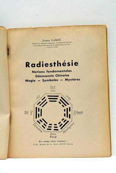 Radiesthésie. Notions Fondamentales. Géomancie Chinoise. Magie- Symboles - Mystères.