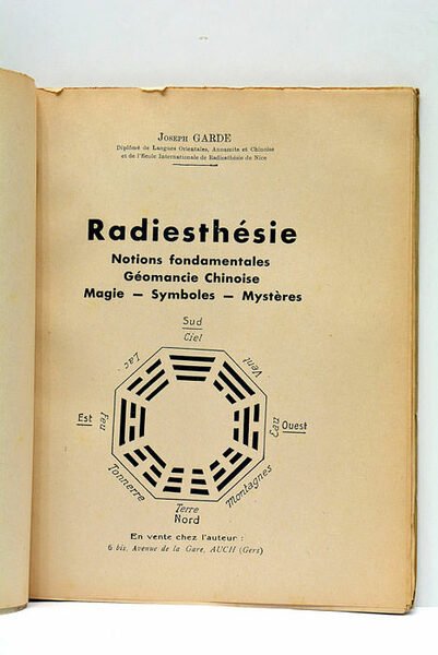Radiesthésie. Notions Fondamentales. Géomancie Chinoise. Magie- Symboles - Mystères.