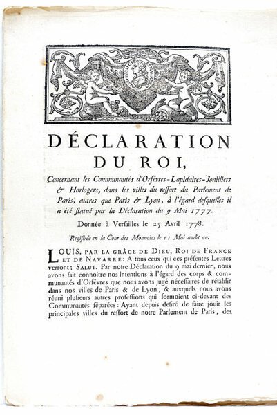 DECLARATION du Roi, Concernant les Communautés d'Orfèvres-Lapidaires-Joailliers et Horlogers, dans …