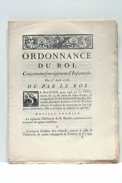 ORDONNANCE DU ROI, CONCERNANT SON RÉGIMENT D'INFANTERIE. Du 1er Avril …