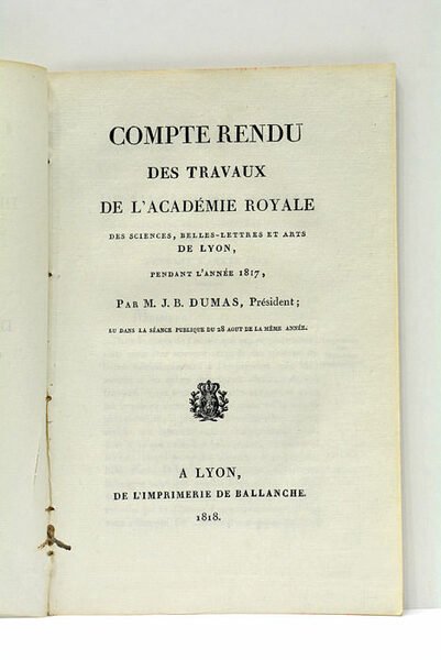 Compte rendu des travaux de l'Académie Royale des Sciences, Belles-Lettres …