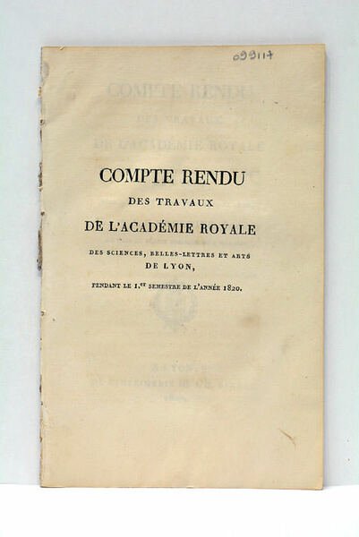 Compte rendu des travaux de l'Académie Royale des Sciences, Belles-Lettres …