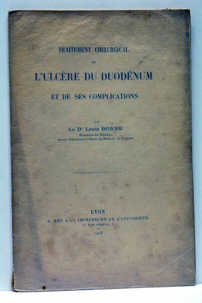 Traitement Chirurgical de l'Ulcère du Duodénum et de ses Complications.