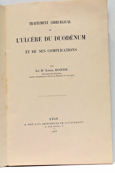 Traitement Chirurgical de l'Ulcère du Duodénum et de ses Complications.
