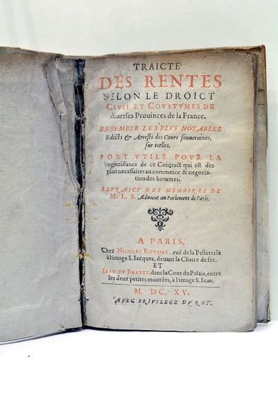 TRAICTE des Rentes selon le Droict Civil et Coustumes de …