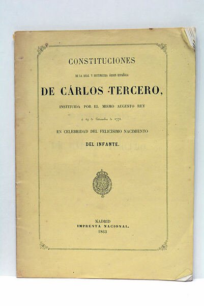 CONSTITUCIONES DE LA REAL Y DISTINGUIDA ORDEN ESPAÑOLA de Carlos …