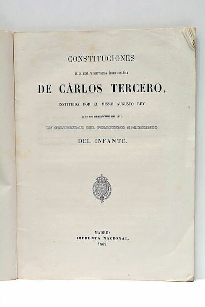 CONSTITUCIONES DE LA REAL Y DISTINGUIDA ORDEN ESPAÑOLA de Carlos …