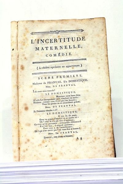 L'incertitude Maternelle, ou le Choix Impossible, Comédie en un acte …