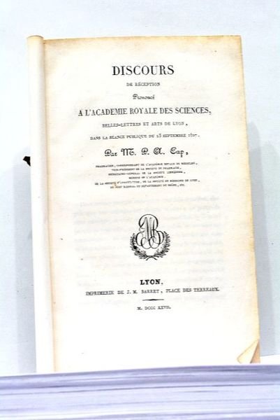 Discours de Réception Prononcé à l'Académie Royale des Sciences, Belles-Lettres …